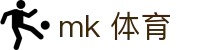 mk 体育 - (中国)长沙市mk 体育发展有限责任公司欢迎您